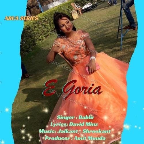 E Goria Bablu MP3 Download
